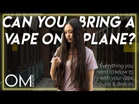 Can You Bring A Vape On A Plane - in 3 Minutes & 30 Seconds