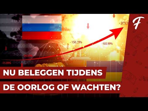 NU BELEGGEN TIJDENS DE OORLOG OF WACHTEN?