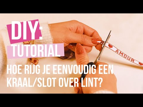 DIY Tutorial: hoe rijg je eenvoudig een kraal/slot over lint?